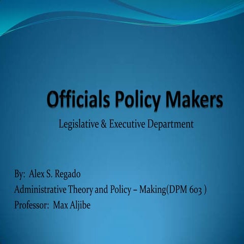 Policy Makers
