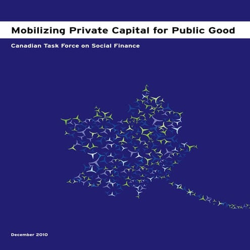Mobilizing Private Capital for Public Good