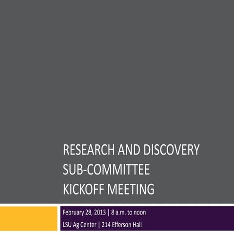 Research and Discover Sub-committee Kickoff Meeting, Feb. 28, 2013 | PPT
