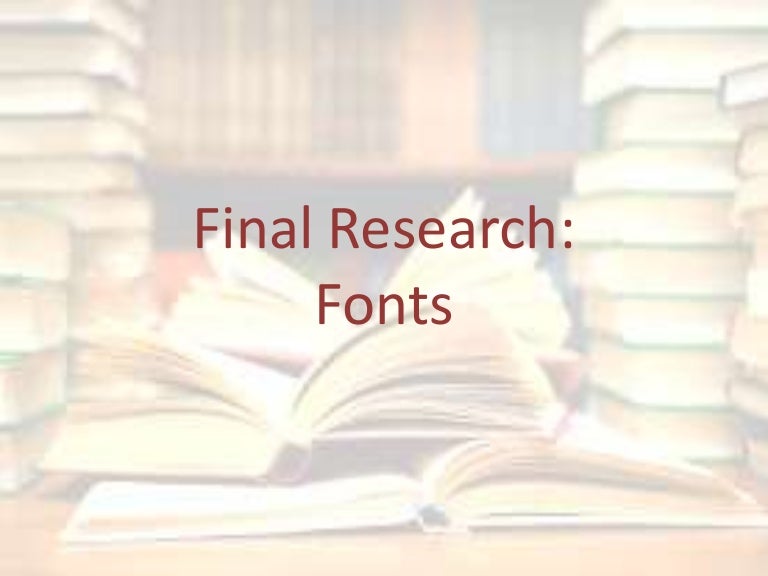 Final research Fonts