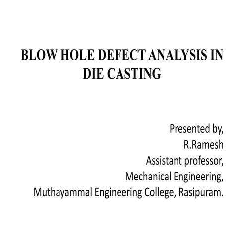 Blow Hole Defect Analysis in Die Casting