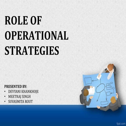 Final role of operational strategies