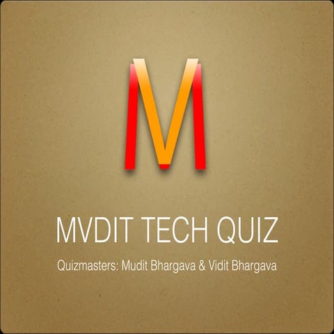 MVDIT TECH QUIZ 2012 Finals