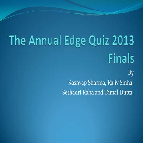Edge Quiz (Techno India) 2013 Finals
