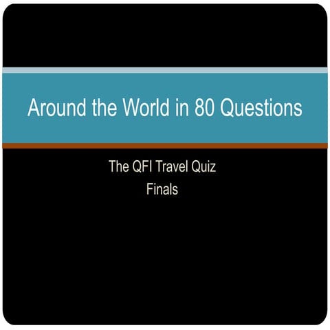 QFI 2013 - travel quiz Finals. by udupa, shiv and ramkey