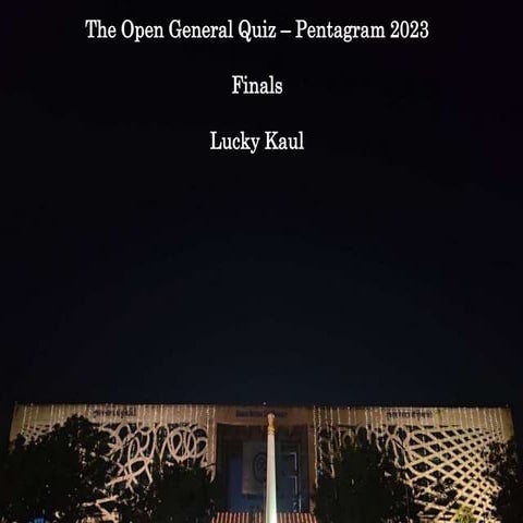 Finals - Open General Quiz - Pentagram 2023, GNLU