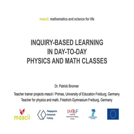 Inquiry-based learning in physics and maths classes, Patrick Bronner