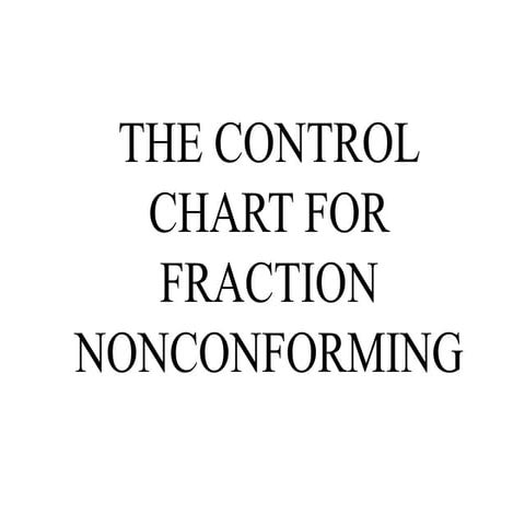 finals_Control-Chart-for-fraction-Nonconforming.pptx