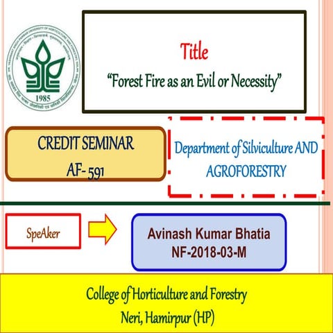 Forest Fire- its impacts, case studies