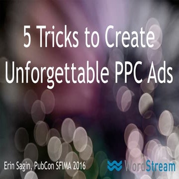 5 Tricks to Create Unforgettable PPC Ads