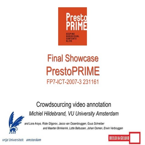 Crowdsourcing video annotation