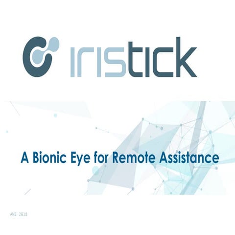 Sian Rees (Iristick): Iristick Smart Safety Glasses – the Bionic Eye for Remo...