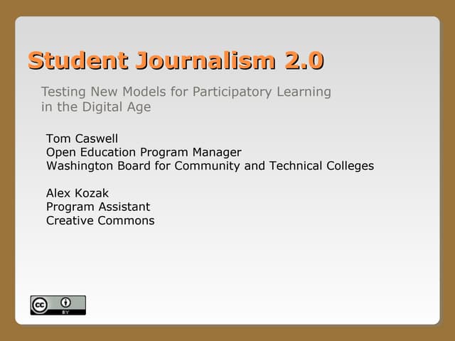 Student Journalism 2.0: Testing New Models for Participatory Learning in the ...