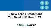 5 New Years Recruiting Resolutions You Need to Follow and How