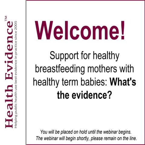 Support for healthy breastfeeding mothers with healthy term babies: What's the evidence?