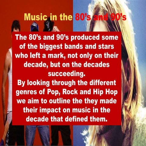Music in the 80's and 90's
