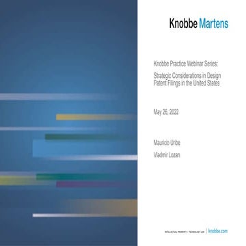  Knobbe Practice Webinar Series: Strategic Considerations in Design Patent Fi...