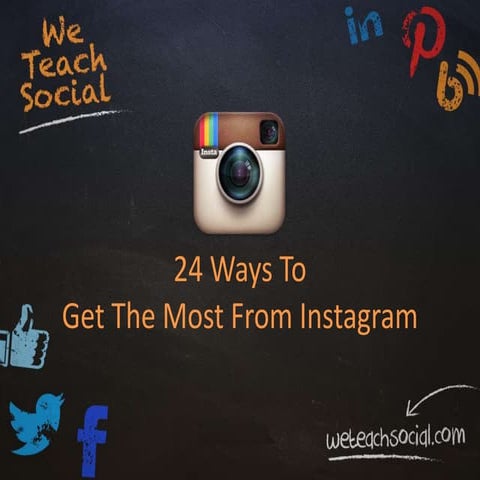 24 Ways To Get The Most From Instagram