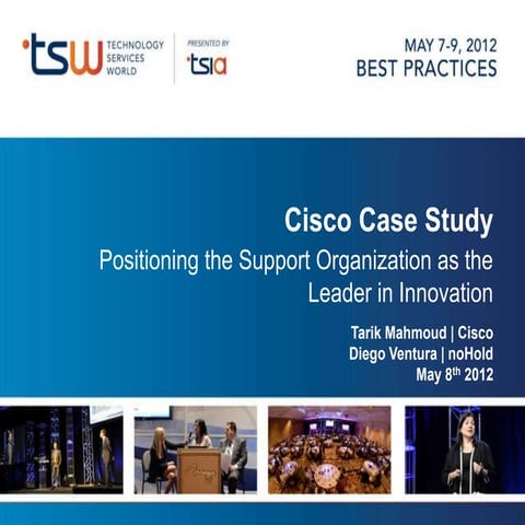 Support as a Leader in Innovation: A Case Study with Cisco