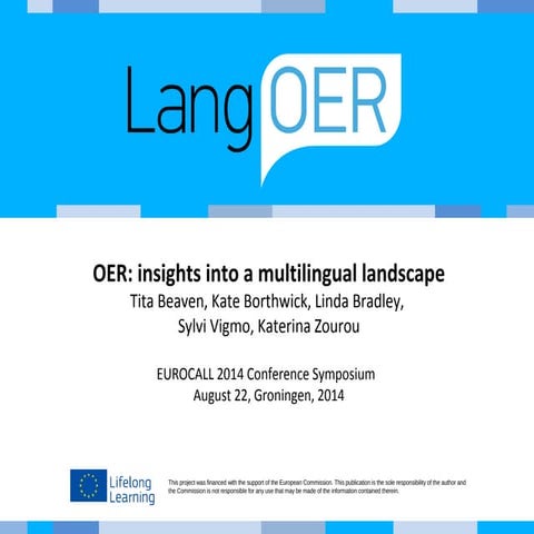 OER: insights into a multilingual landscape - EUROCALL 2014 conference  