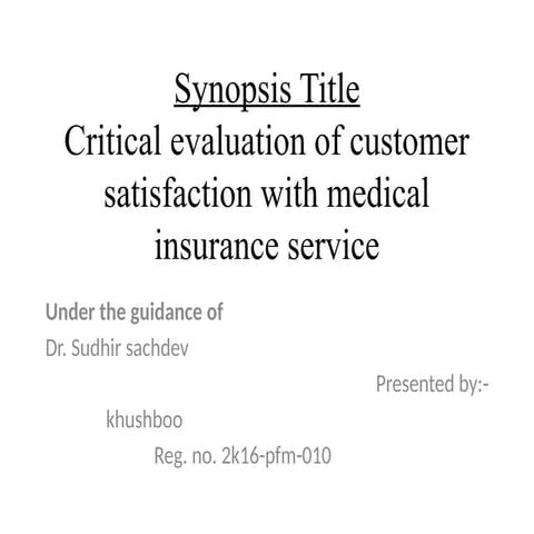 Customer satisfaction with insurance industry final Synopsis Title.pptx