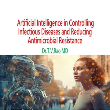 Artificial Intelligence in Controlling Infectious Diseases and Reducing Antim...