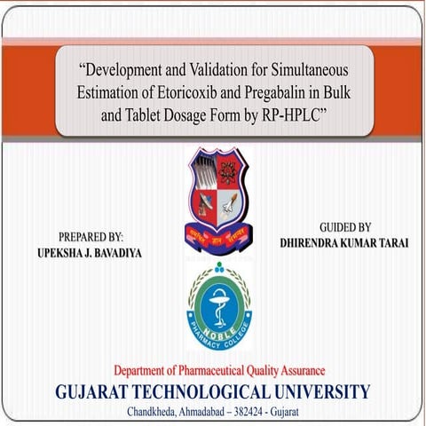 ETORICOXIB AND PREGABALIN OF  METHOD DEVLOPMENT IN RPHPLC BY UPEXA BAVADIYA