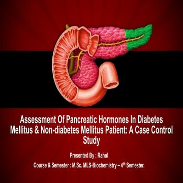 Assessment Of Pancreatic Hormones In Diabetes Mellitus & Non-diabetes Mellitu...