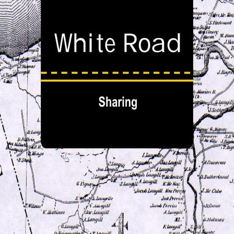 The White Road To Sharing
