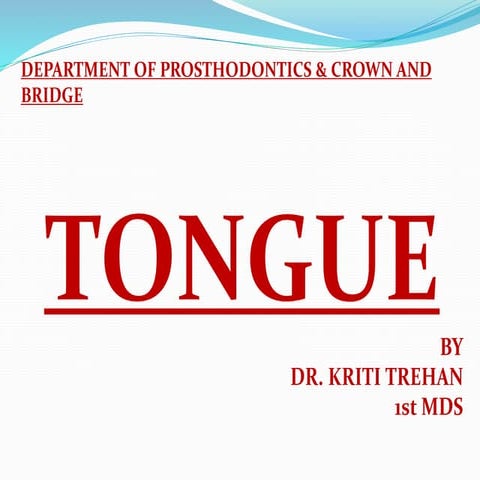 Tongue development, applied anatomy and prosthetic implications