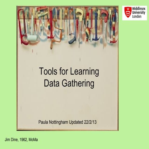 Final tools for learning data gathering