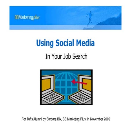 Using social media in your job search by Barbara Bix, BB Marketing Plus