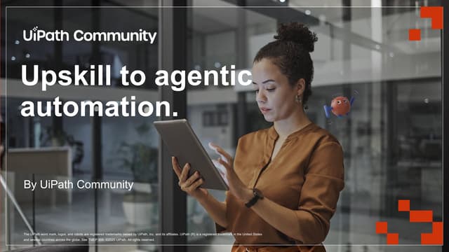 Upskill to Agentic Automation 2025 - Kickoff Meeting