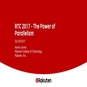 RTC 2017 - The Power of Parallelism