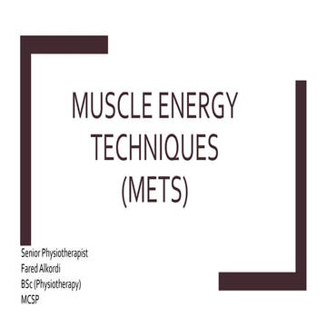 Introduction to muscle energy techniques (METs)