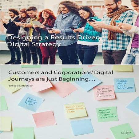 Designing a Results Driven Digital Strategy: Customers and Corporations’ Digi...