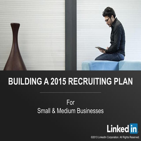 Building a 2015 Recruiting Plan for Small to Medium Businesses | Webcast