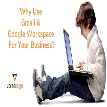 Why Use Gmail & Google Workspace For Your Business?