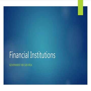Finanacial institutions nature and role