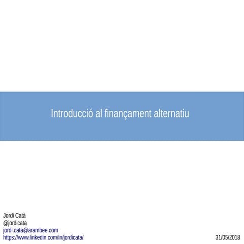 Finançament alternatiu per a empreses, Introducció