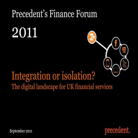 Precedent's Finance Forum -  The digital landscape for UK financial services 
