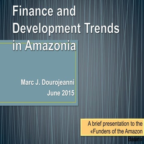 Finance and development trends in amazonia