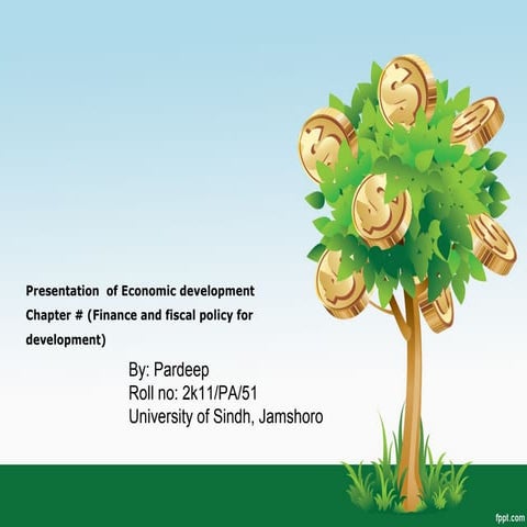 Finance and fiscal policy for development | PPT