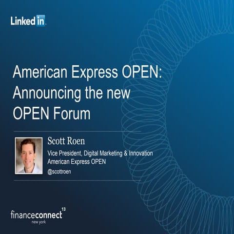 American Express OPEN: Announcing the new OPEN Forum by Scott Roen