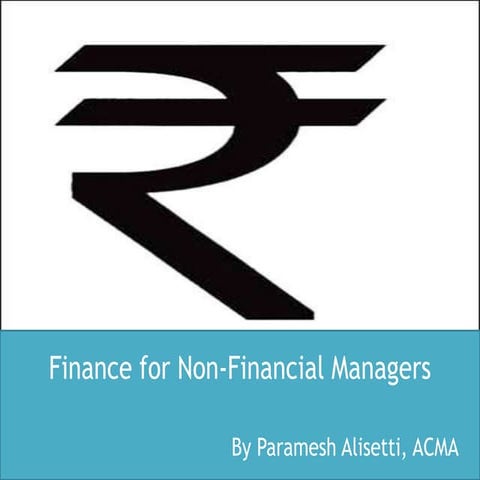 Finance for non financial managers ppt by paramesh a