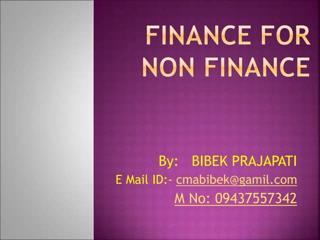 Finance for non finance    for employee, business man and corporatete 