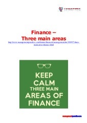 Finance – three main areas