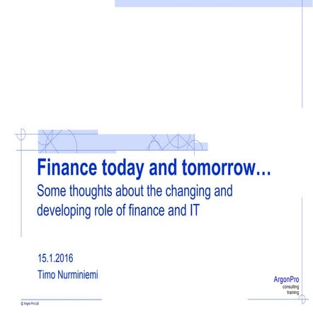 Finance today and tomorrow