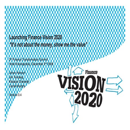 Finance vision 2020 presentation v0.4