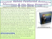 Finance Yahoo Featured Anthony Morrison & His New Program